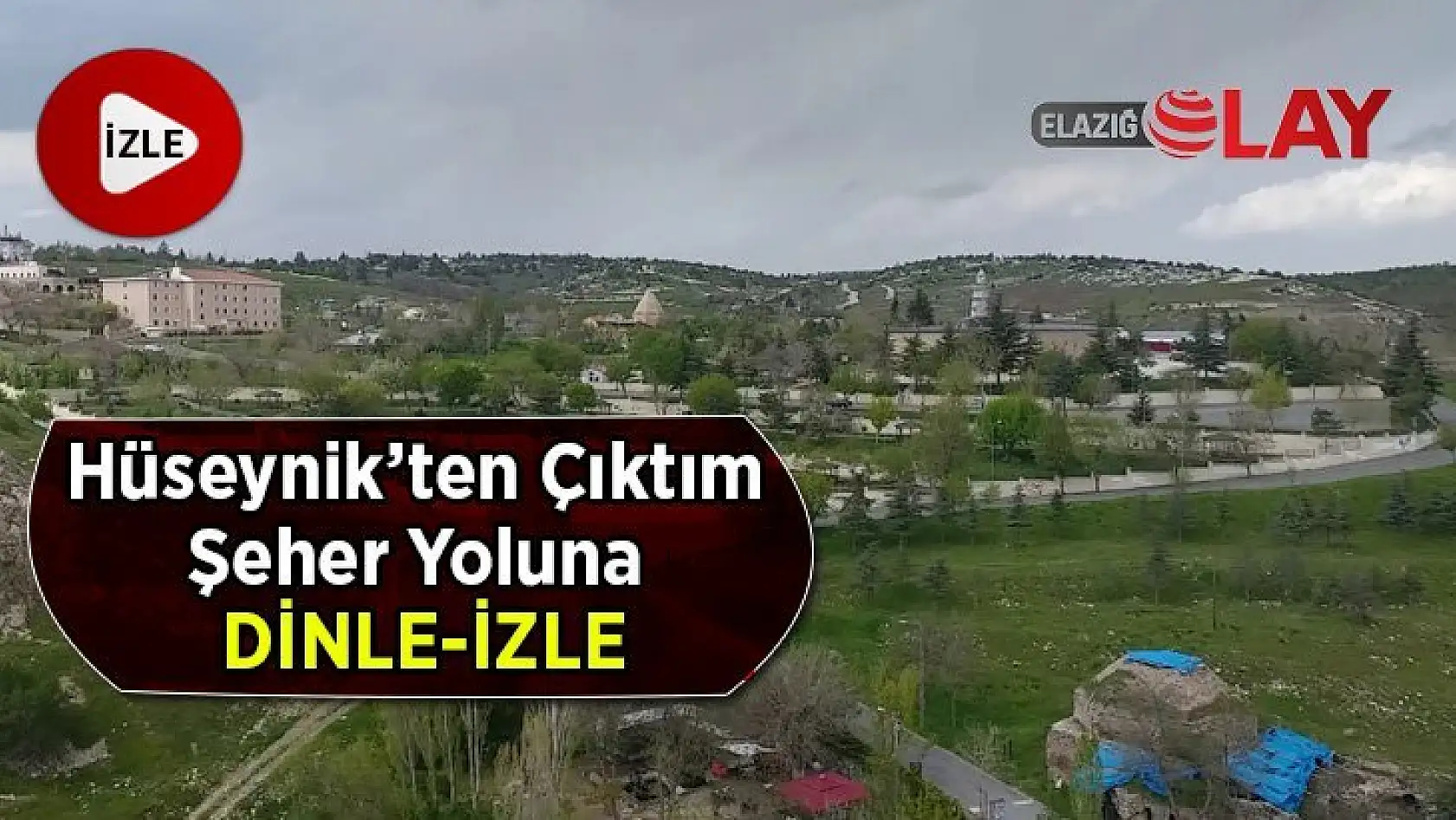 Hüseynik'ten Çıktım Şeher Yoluna - Harput