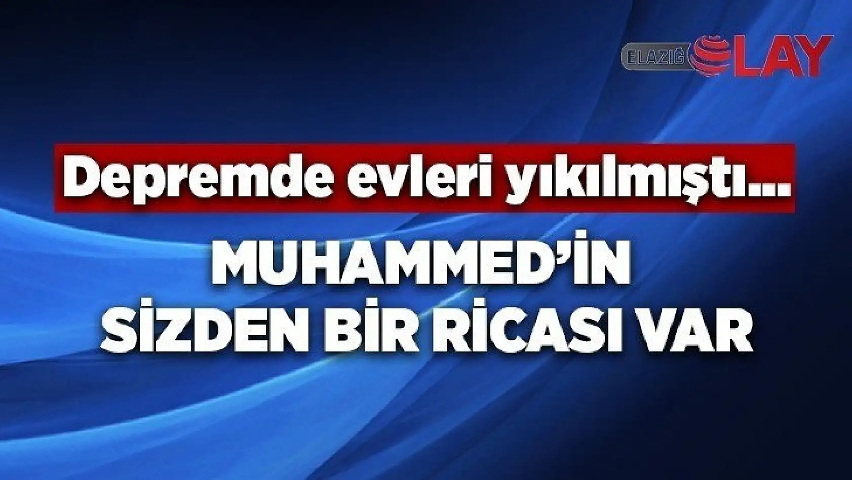 Muhammed'in sizden bir ricası var