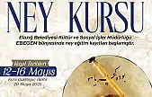 Elazığ Belediyesi tarafından ücretsiz ney kursu düzenlenecek