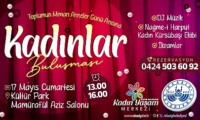 Elazığ Belediyesi'nden 'Kadınlar Buluşması Etkinliği'