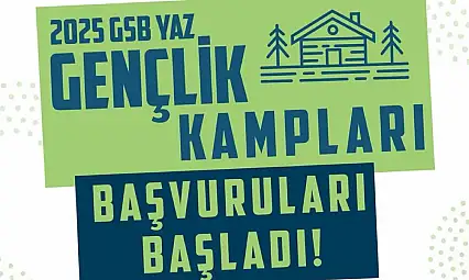GSB yaz gençlik kampları başvuruları başladı