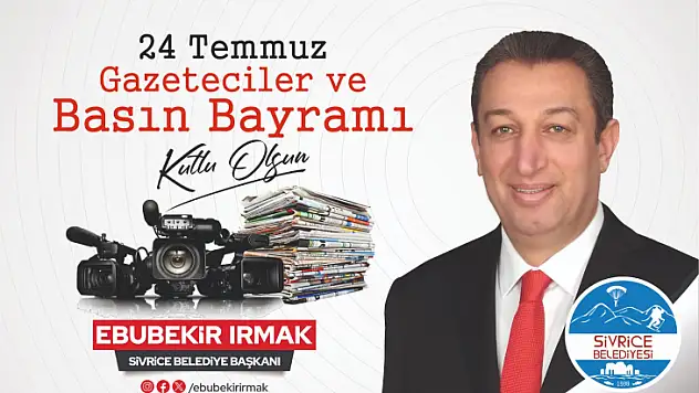 Başkan Irmak'tan, 24 Temmuz Gazeteciler ve Basın Bayramı Mesajı