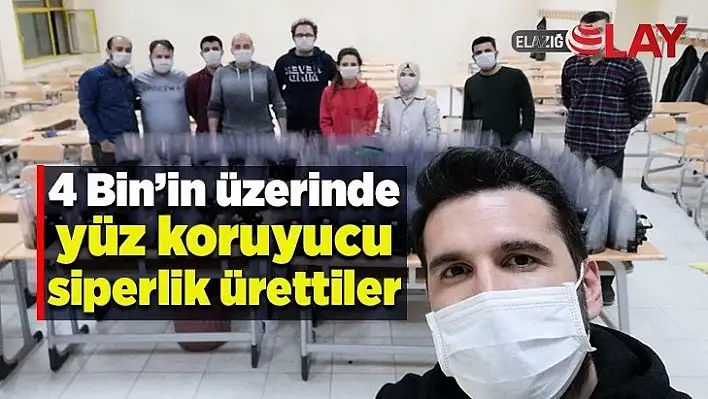 4 Bin'in üzerinde yüz koruyucu siperlik ürettiler