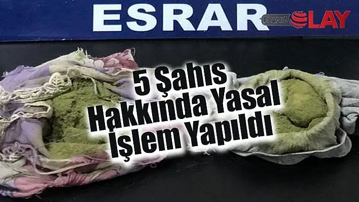 5 Şahıs Hakkında Yasal İşlem Yapıldı