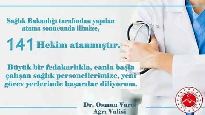 Ağrı'ya 141 doktor atandı