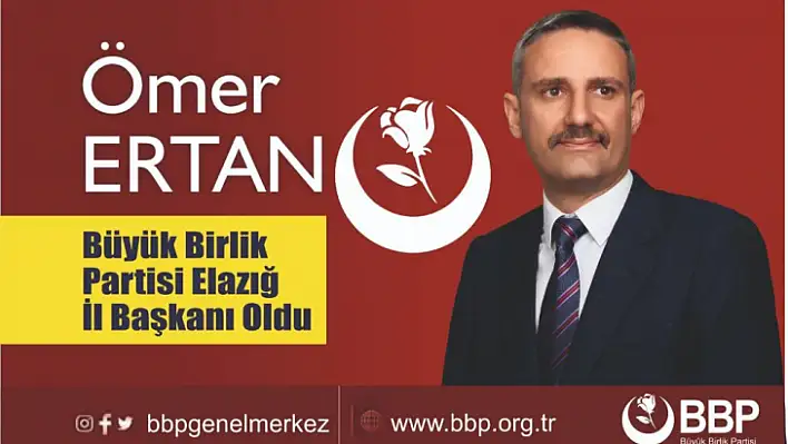 BBP İl Başkanlığına Ömer Ertan atandı 