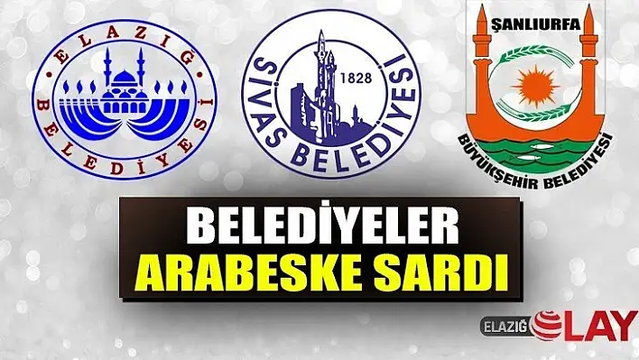 Belediyeler Arabeske Sardı