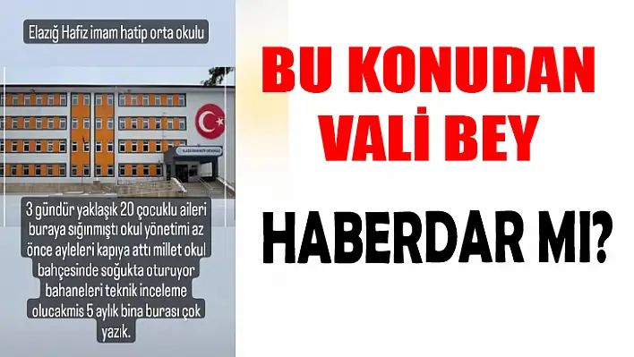 Bu konudan Vali Bey haberdar mı?