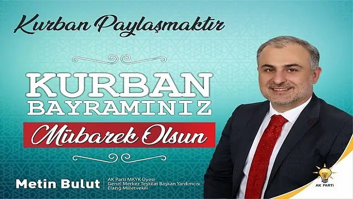 Bulut: 'Elazığ Bayram Geleneğini Yaşatan Müstesna Bir Şehir'