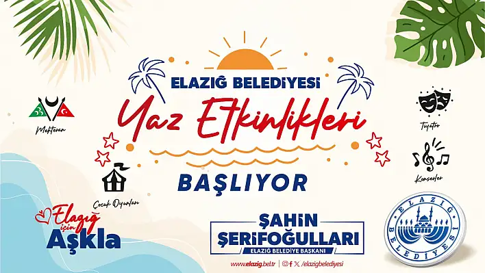 Elazığ Belediyesi Yaz Etkinlikleri başlıyor