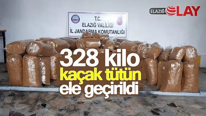 Elazığ'da 328 kilo kaçak tütün ele geçirildi