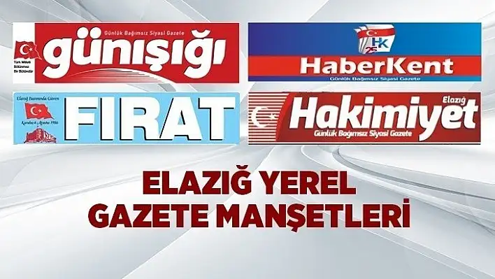 Elazığ Yerel Gazete Manşetleri-25-03-2020