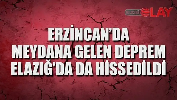 Erzincan'da Deprem