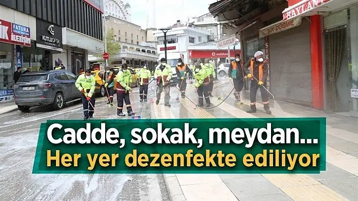 Elazığ'da Her Yer Dezenfekte Ediliyor