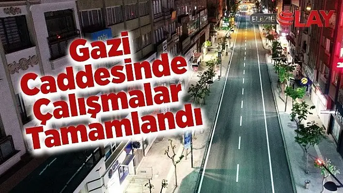 Gazi Caddesinde Çalışmalar Tamamlandı