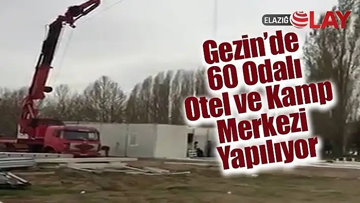 Gezin'de 60 Odalı Otel ve Kamp Merkezi Yapılıyor