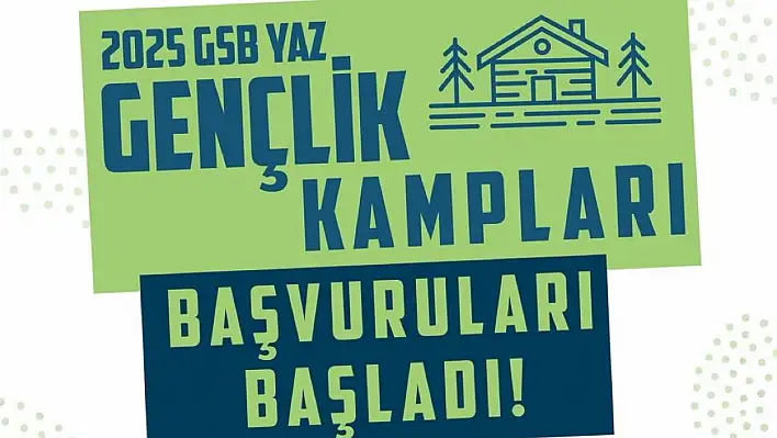 GSB yaz gençlik kampları başvuruları başladı