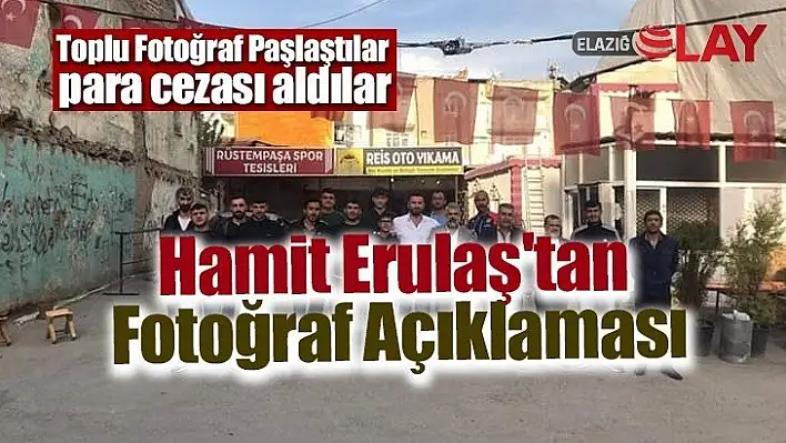 Hamit Erulaş'tan Fotoğraf Açıklaması