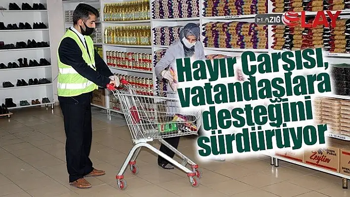 Hayır Çarşısı, vatandaşlara desteğini sürdürüyor