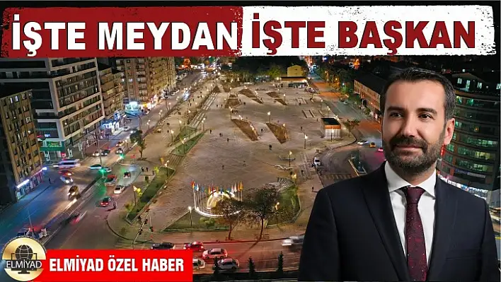 İşte Meydan İşte Başkan