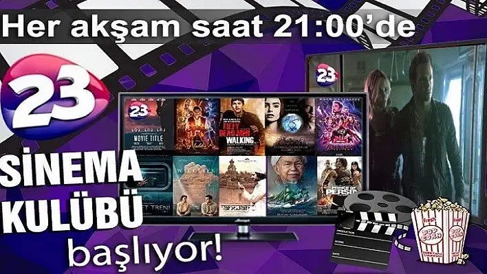 Kanal 23'te Sinema Kulübü Başlıyor