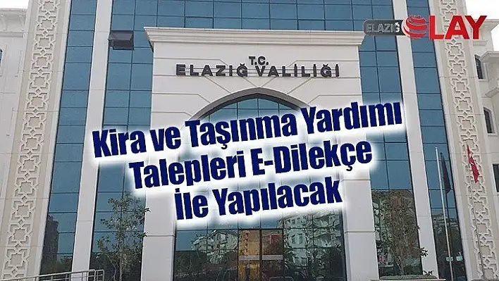 Kira ve Taşınma Yardımı Talepleri E-Dilekçe İle Yapılacak