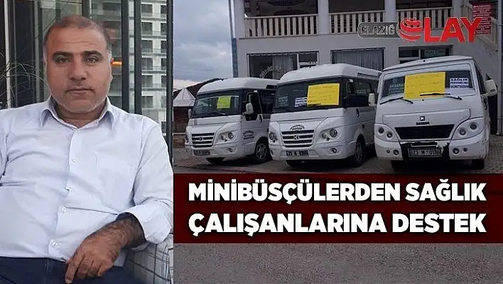 Minibüsçülerden sağlık çalışanlarına destek