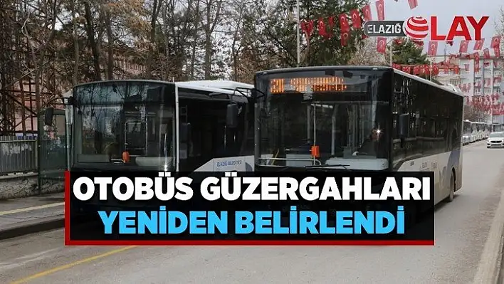 Otobüs güzergahları yeniden belirlendi