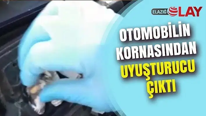 Otomobilin kornasından uyuşturucu çıktı