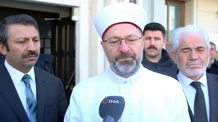 Diyanet İşleri Başkanı Erbaş, deprem bölgesindeki çalışmaları anlattı