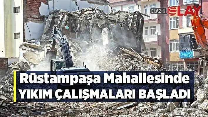 Rüstampaşa Mahallesinde yıkım çalışmaları başladı