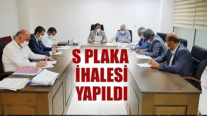 S Plaka İhalesi Yapıldı