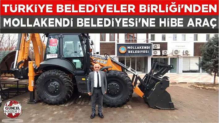 TBB'DEN MOLLAKENDİ BELEDİYESİ'NE HİBE ARAÇ