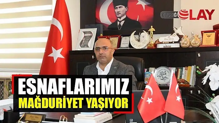 Ulaş: Esnaflarımız Mağduriyet Yaşıyor