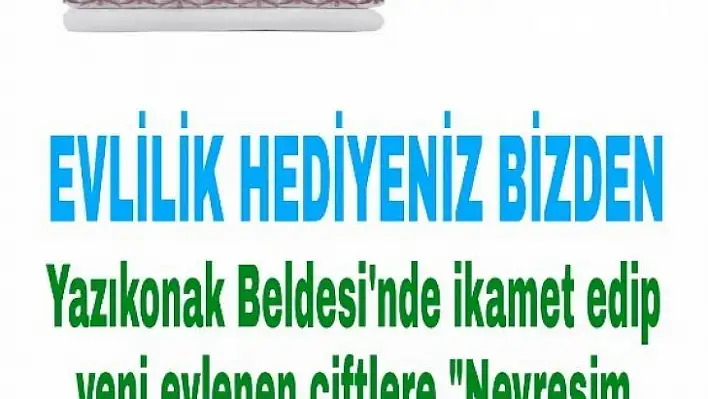 Yazıkonak Belediyesi'nden yeni evlenecek çiftlere destek