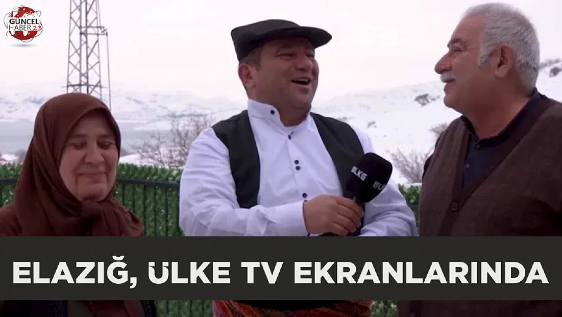 ELAZIĞ, ÜLKE TV EKRANLARINDA