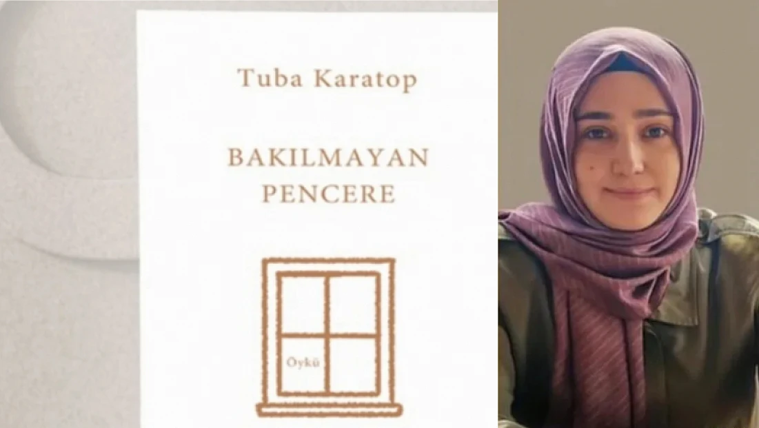 Elazığlı Yazar Tuba Karatop’dan Öykü Kitabı: Bakılmayan Pencere