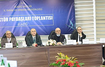 Tarım sektörünün paydaşları, Elazığ'ın geleceği için aynı masada