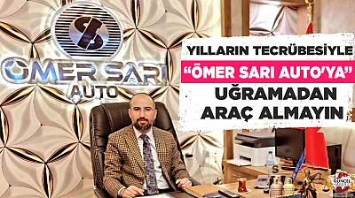 YILLARIN TECRÜBESİYLE 'ÖMER SARI AUTO'YA' UĞRAMADAN ARAÇ ALMAYIN