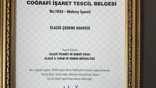 'Elazığ Çedene Kahvesi' coğrafi işaret belgesi aldı