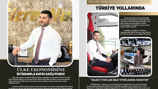 Burak Nur: Özlem Cizre Nuh Otobüs İşletmeciliği istikrarlı büyümesini sürdürüyor