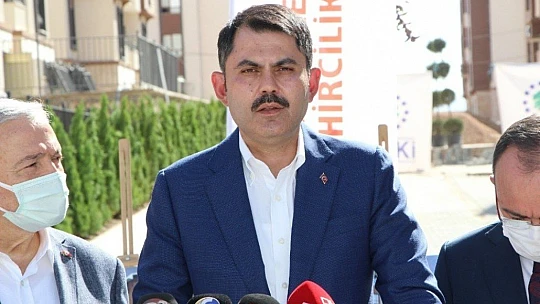 Bakan Kurum: Yıl sonuna kadar 8 bin konutumuzu tamamlayacağız