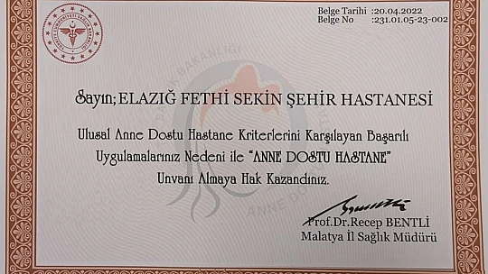 Elazığ Fethi Sekin Şehir Hastanesine 'Anne dostu hastane unvanı' verildi