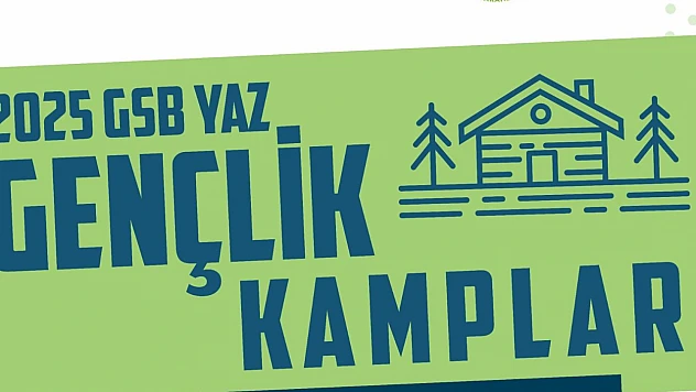 2025 Yaz Gençlik Kampları başvuruları devam ediyor