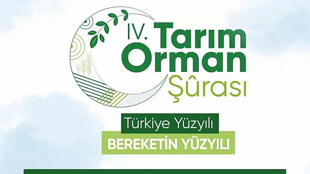 4. Tarım Orman Şurası Çalıştayı için geri sayım başladı