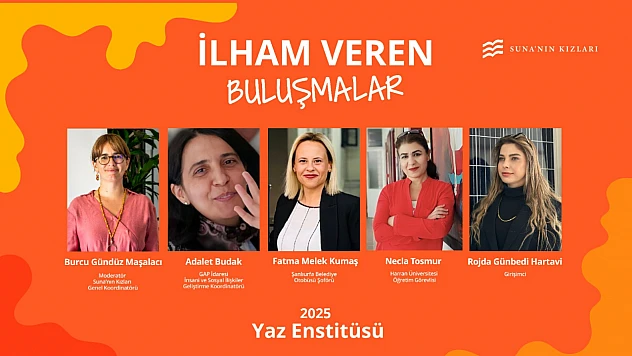 Dr. Necla Tosmur, 'Suna'nın Kızları Yaz Enstitüsü'nde' ilham veren kadınlar arasında yer aldı