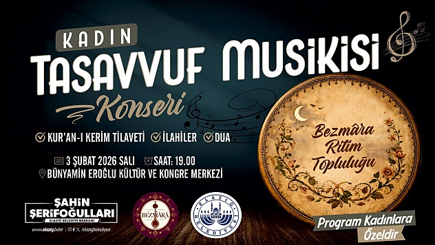 Elazığ Belediyesi'nden 'Kadın Tasavvuf Musikisi' konseri