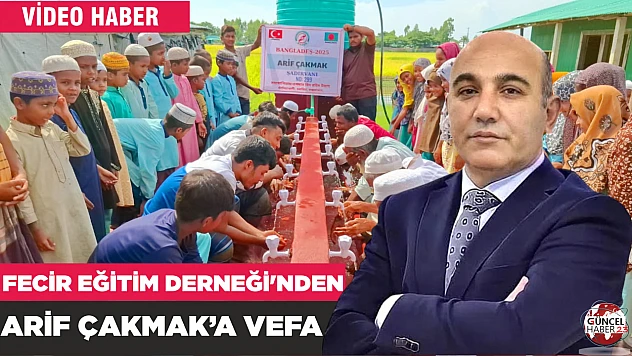 FECİR DERNEĞİ'NDEN MERHUM ARİF ÇAKMAK'A VEFA