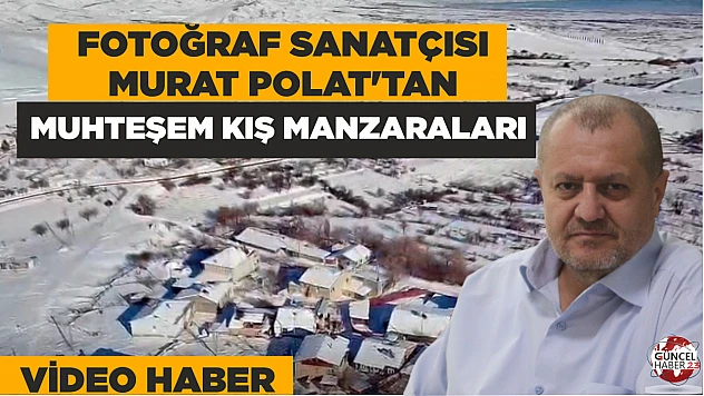 Fotoğraf sanatçısı Murat Polat'tan muhteşem kış manzaraları