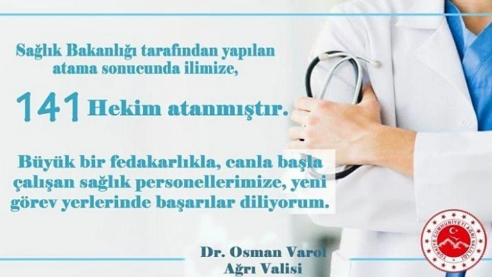Ağrı'ya 141 doktor atandı